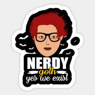 Nerdy Goth Girls Yes We Do Exist Sticker